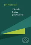 Základy logiky přesvědčení - Jiří Raclavský - kniha z kategorie Beletrie