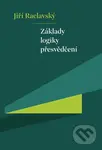 Základy logiky přesvědčení - Jiří Raclavský