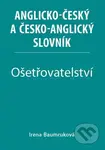 Ošetřovatelství - Anglicko-český a česko-anglický slovník - kniha z kategorie Ošetřovatelství