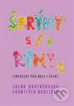 Šprýmy s/z rýmy 2 (Limericky pro malé i velké) - Zdena Bratršovská, František Hrdlička, Alena Krchová (Ilustrátor) - kniha z kategorie Básničky