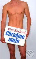 Chraňme muže - Věra Nosková - kniha z kategorie Vztahy a rodina