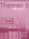 Themen 3 aktuell - Lehrerhandbuch Teil B