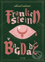 Frankenstein v Bagdade - Ahmed Saadawi - kniha z kategorie Společenská beletrie