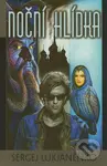 Noční hlídka - Sergej Lukjaněnko - kniha z kategorie Sci-fi a fantasy