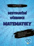 Destrukční učebnice matematiky - Radek Chajda