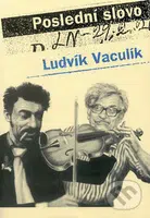 Poslední slovo (Výbor fejetonů z Lidových novin 1989 - 2001) - kniha z kategorie Citáty a aforismy