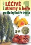 Léčivé stromy a keře podle bylináře Pavla 1 (A - L) - kniha z kategorie Kosmetika a péče o tělo
