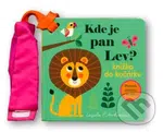 Kde je pan Lev? Knížka do kočárku (Plstěná okénka a zrcátko!) - kniha z kategorie Pro děti