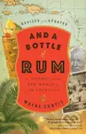 And a Bottle of Rum (A History of the New World in Ten Cocktails) - kniha z kategorie Historie