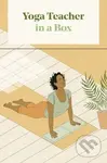 Yoga Teacher in a Box - Leonie Taylor, Harriet Lee-Merrion (Ilustrátor)