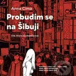 Probudím se na Šibuji - Anna Cima - audiokniha z kategorie Beletrie pro děti
