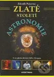 Zlaté století astronomie - Zdeněk Pokorný - kniha z kategorie Kosmologie