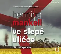 Ve slepé uličce - Henning Mankell - audiokniha z kategorie Detektivky, thrillery a horory