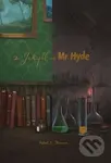 Dr. Jekyll and Mr. Hyde - Robert Louis Stevenson