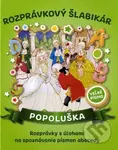Rozprávkový šlabikár - Popoluška (Rozprávky s úlohami na spoznávanie písmen abecedy) - kniha z kategorie Pro děti