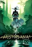 Aristophania (Kniha 1 a 2) - Xavier Dorison, Joël Parnotte (Ilustrátor) - kniha z kategorie Komiksy