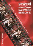 Státní bezpečnost na dvoře Rudolfa II. (Stb v zákulisí filmu Císařův pekař a Pekařův císař) - kniha z kategorie Historie