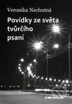 Povídky ze světa tvůrčího psaní - Veronika Nechutná - kniha z kategorie Beletrie