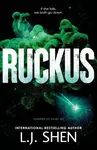 Ruckus - L.J. Shen