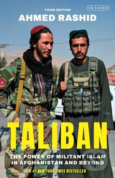 Taliban (The Power of Militant Islam in Afghanistan and Beyond) - kniha z kategorie Humanitní a společenské vědy