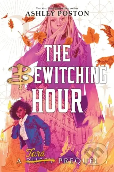 Bewitching Hour, The (A Tara Prequel International Paperback Edition) - kniha z kategorie Pro děti