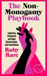 The Non-Monogamy Playbook (Exploring Polyamory and Open Relationships with Confidence) - kniha z kategorie Vztahy a rodina