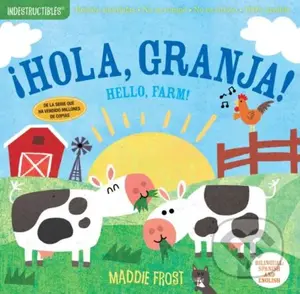 ¡Hola, granja! / Hello, Farm! - Amy Pixton, Maddie Frost (ilustrátor) - kniha z kategorie Pro děti