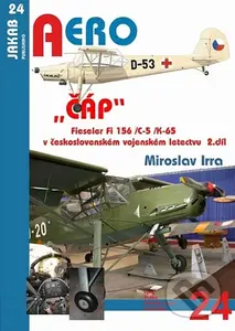 „ČÁP“ Fieseler Fi 156 /C-5 /K-65 v československém vojenském letectvu - 2.díl - kniha z kategorie Vojenství