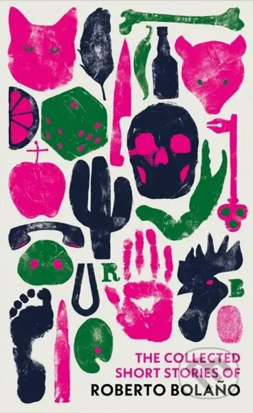 The Collected Short Stories of Roberto Bolano - Roberto Bolano - kniha z kategorie Beletrie