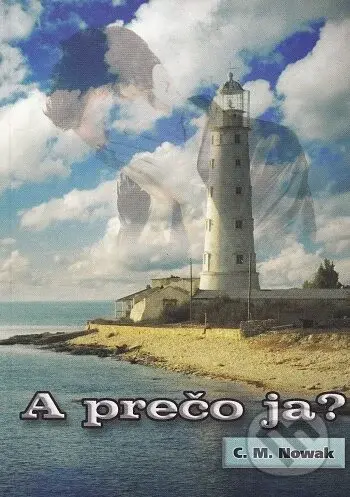 A prečo ja? - C. M. Nowak - kniha z kategorie Křesťanství