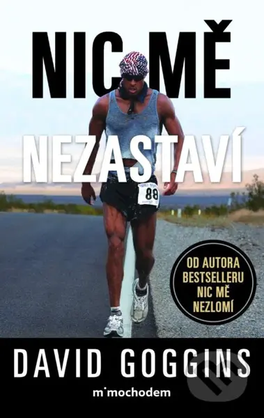 Nic mě nezastaví - David Goggins - kniha z kategorie Psychologie