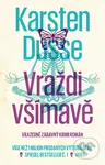 Vraždi všímavě (Vražedně zábavný krimi román) - Karsten Dusse