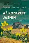 Až rozkvete jasmín - Donna Everhart - kniha z kategorie Společenská beletrie