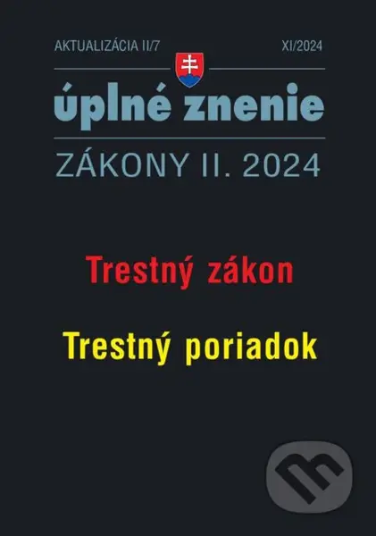 Aktualizácia II/7 2024 – Trestný zákon, Trestný poriadok - kniha z kategorie Odborné a naučné
