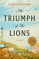 The Triumph of the Lions - Stefania Auciová