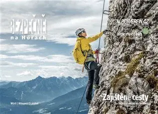 Bezpečně na horách: Zajištěné cesty (Technika a taktika na ferátách) - kniha z kategorie Individuální sporty