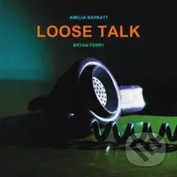 Bryan Ferry:  Loose Talk - Bryan Ferry