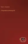 O Napoleao de Notting Hill - Gilbert K Chesterton - kniha z kategorie Společenská beletrie