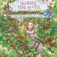Zahrada plná kouzel: Dobrodružství dovedou létat (Defekt) - Nelly Möhleová