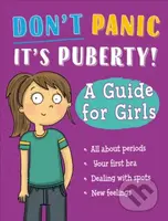 Don't Panic, It's Puberty!: A Guide for Girls - Anna Claybourne - kniha z kategorie Pro děti