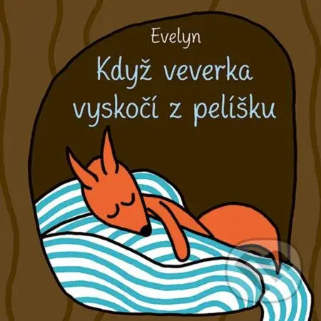 Když veverka vyskočí z pelíšku - Evelyn - kniha z kategorie Naučné knihy