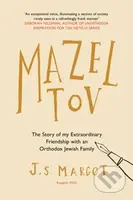 Mazel Tov (The Story of My Extraordinary Friendship with an Orthodox Jewish Family) - kniha z kategorie Humanitní a společenské vědy