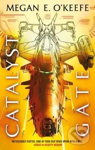Catalyst Gate - Megan E. O'Keefe