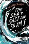 The Sea Is Salt and So Am I - Cassandra Hartt - kniha z kategorie Pro děti