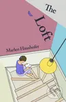 The Loft - Marlen Haushofer,The Loft - Marlen Haushofer