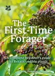 The First-Time Forager (A Complete Beginner’s Guide to Britain’s Edible Plants) - kniha z kategorie Dům, byt a zahrada