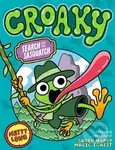 Croaky: Search for the Sasquatch - Matty Long