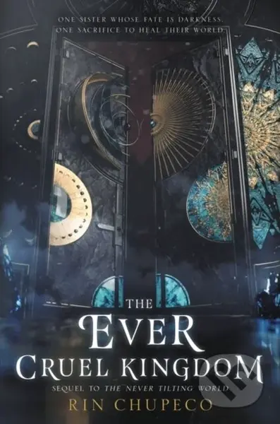 The Ever Cruel Kingdom - Rin Chupeco - kniha z kategorie Pro děti
