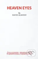Heaven Eyes - David Almond - kniha z kategorie Drama a divadelní hry
