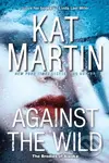 Against the Wild - Kat Martin - kniha z kategorie Společenská beletrie